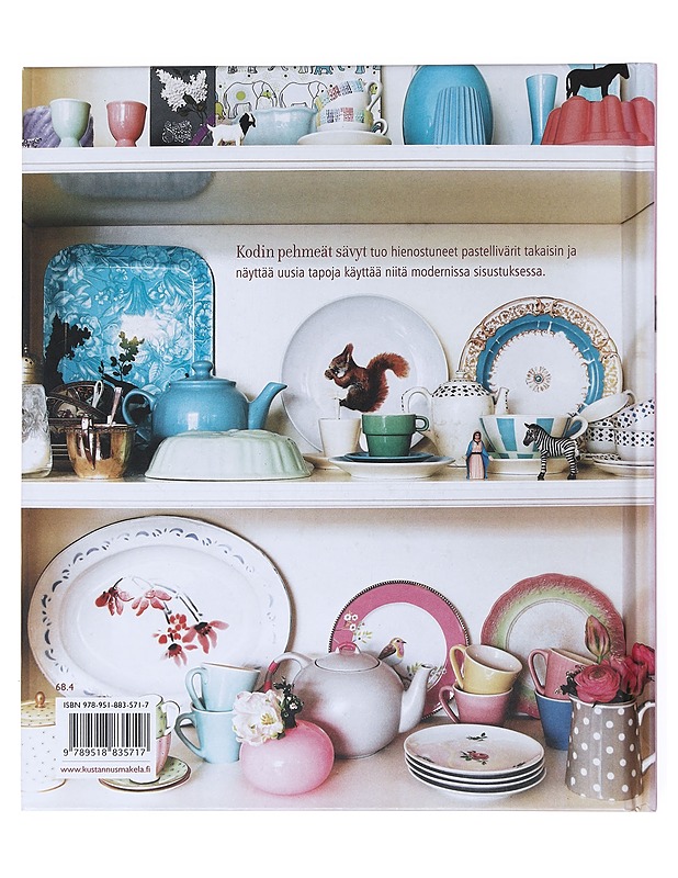Kodin pehmeät sävyt : sisusta tyylikkäästi ihanilla pastelleilla - Lake, Selina - Tietokirjat ja oppaat - 10105516137 - 1