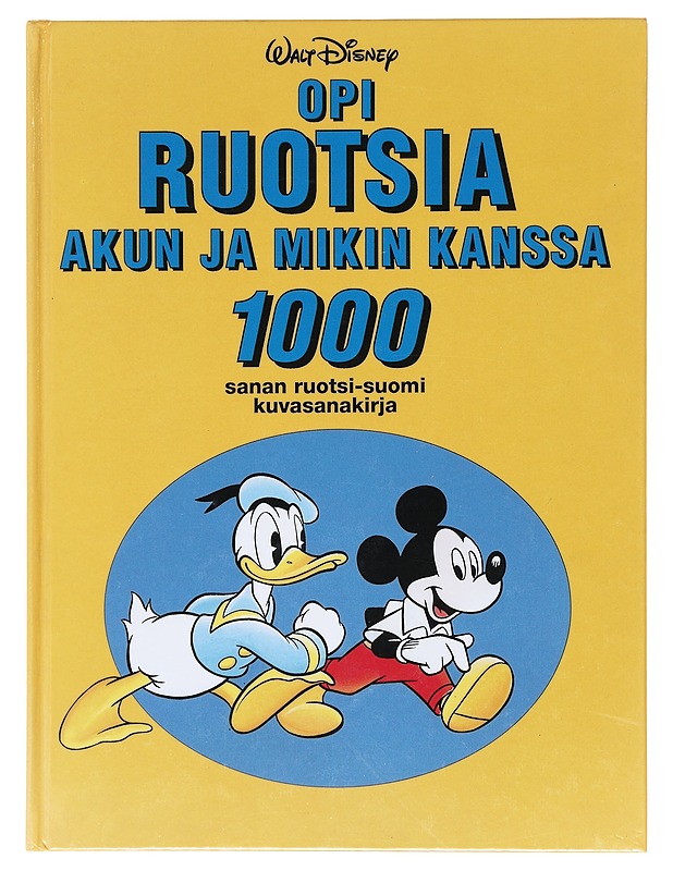 Opi ruotsia Akun ja Mikin kanssa - Disney, Walt - Tietokirjat ja oppaat - 10105516163 - 0