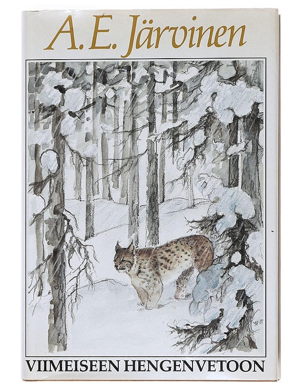 Viimeiseen hengenvetoon : Kamppailuja suurissa erämaissa - A. E. Järvinen - Romaanit ja novellit - 10105516176 - 0