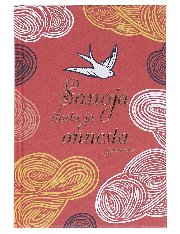 Sanoja ilosta ja onnesta - Tietokirjat ja oppaat - 10105516199 - 0