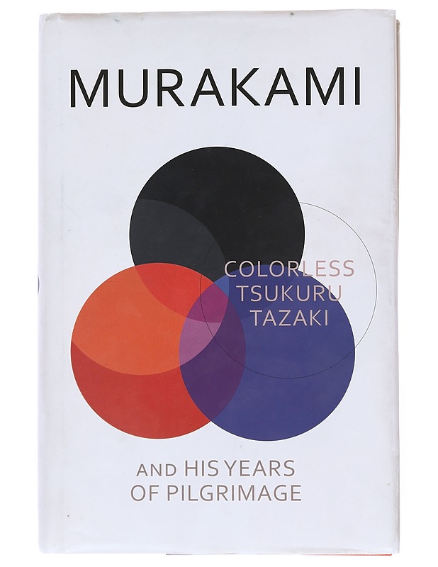 Colorless Tsukuru Tazaki and his years of pilgrimage - Murakami, Haruki - Romaanit ja novellit - 10105516230 - 0