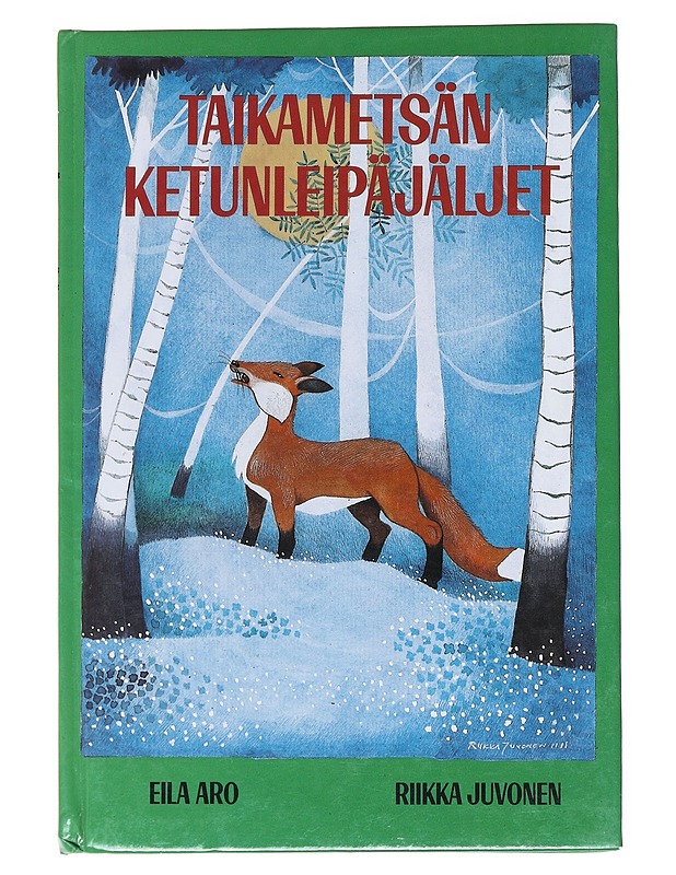 TAIKAMETSÄN KETUNLEIPÄJÄLJET - ARO, EILA - Lastenkirjat - 10105516232 - 0