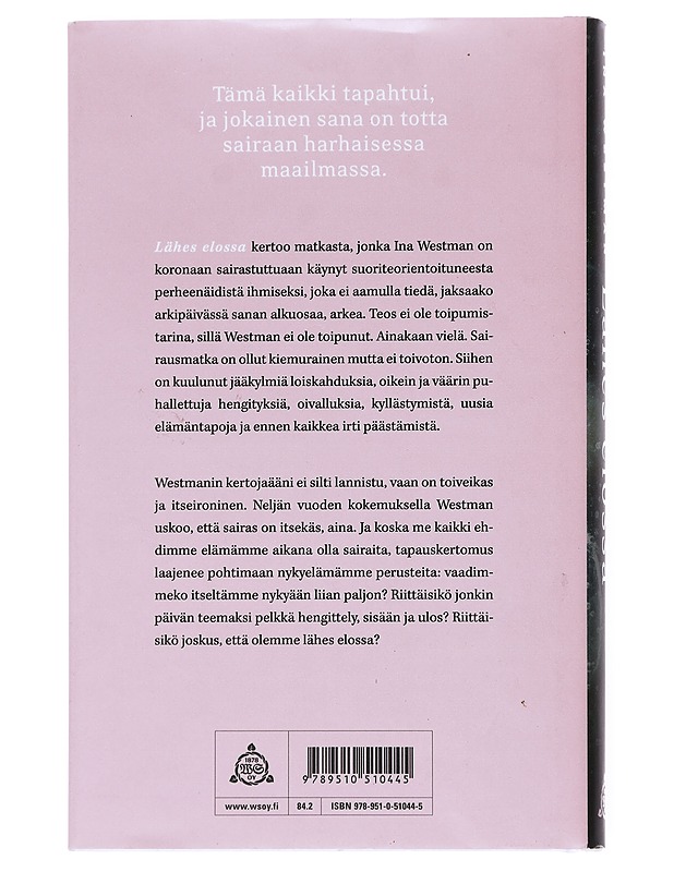 Lähes elossa - Ina Westman - Romaanit ja novellit - 10105516238 - 1