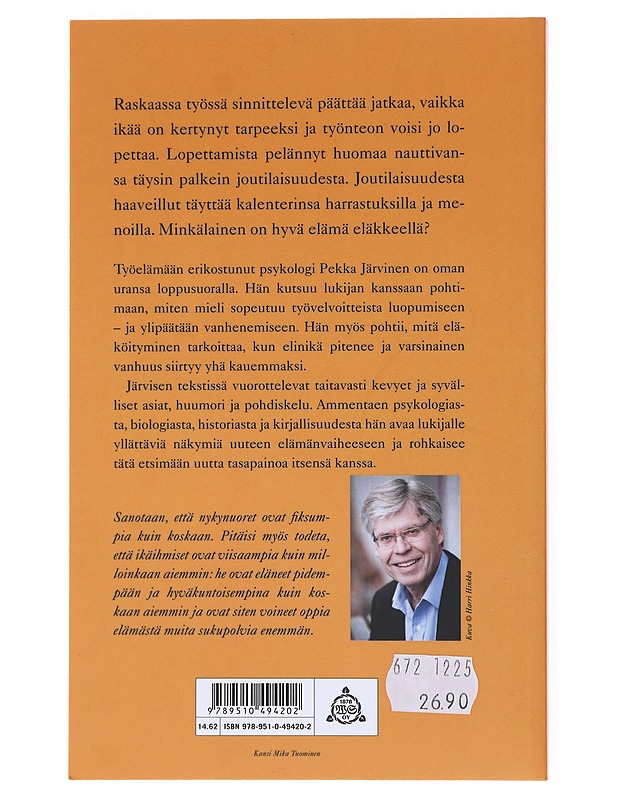 Miten selvitä eläkepäivistä hengissä - Pekka Järvinen - Tietokirjat ja oppaat - 10105516262 - 1