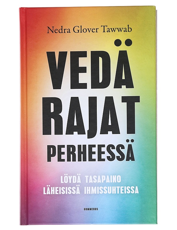 Vedä rajat perheessä : löydä tasapaino läheisissä ihmissuhteissa - Tawwab, Nedra Glover - Tietokirjat ja oppaat - 10105516281 - 0