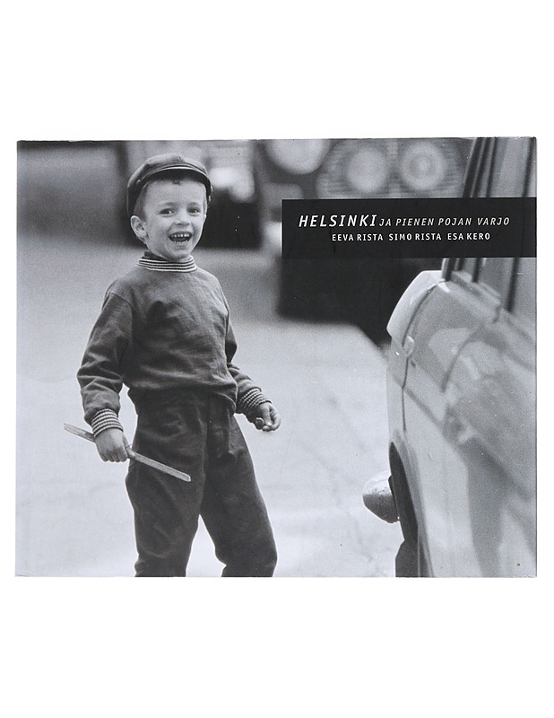 Helsinki ja pienen pojan varjo - Rista, Eeva - Historiakirjat - 10105516337 - 0