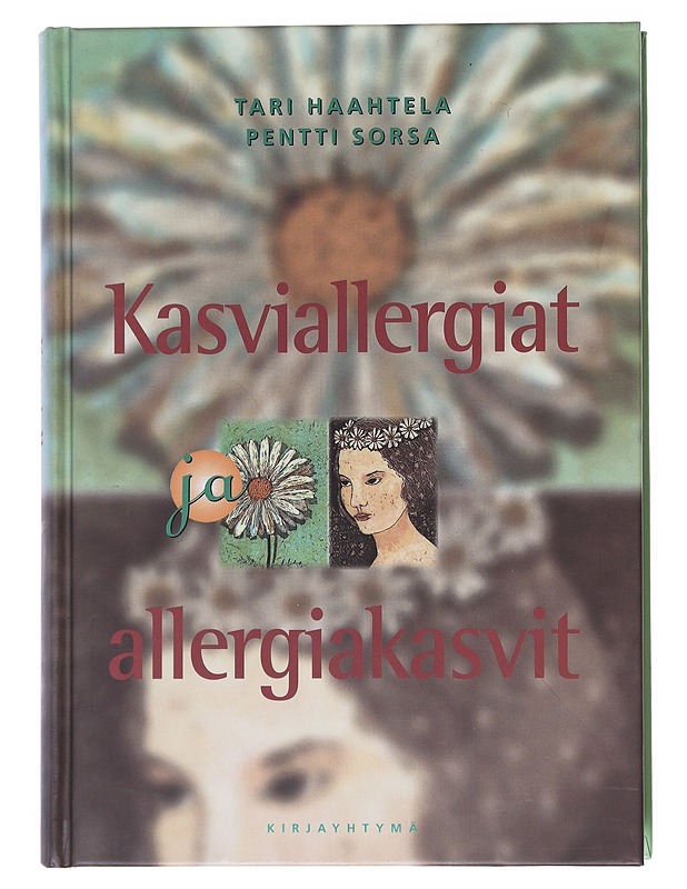 Kasviallergiat ja allergiakasvit - Haahtela, Tari - Tietokirjat ja oppaat - 10105516353 - 0