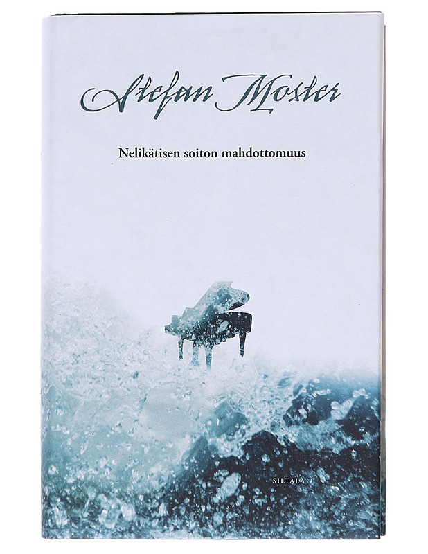 Nelikätisen soiton mahdottomuus - Moster, Stefan - Romaanit ja novellit - 10105516401 - 0