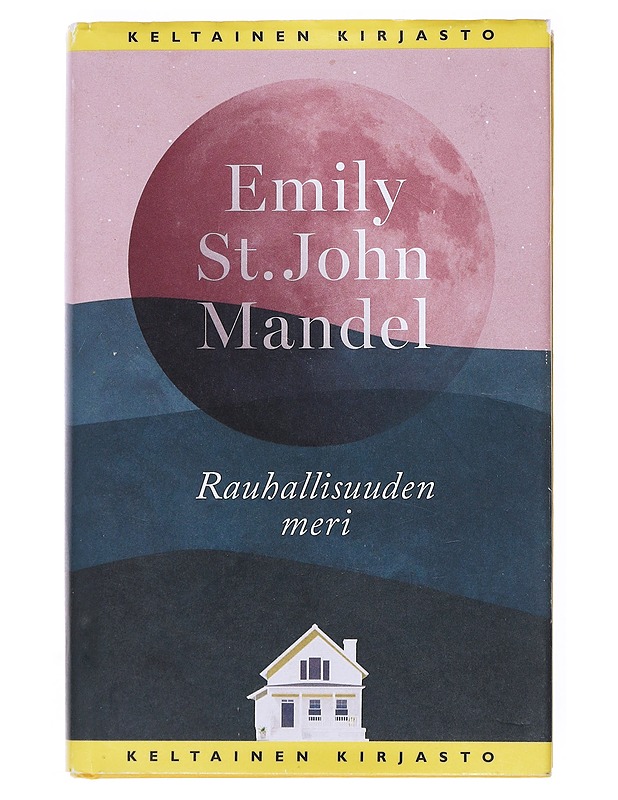Rauhallisuuden meri - Mandel, Emily St. John - Fantasia- ja scifi - 10105516417 - 0