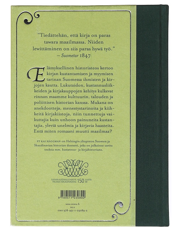 Paras tawara maailmassa : suomalainen kustannustoiminta 1800-luvulta 2000-luvulle - Kai Häggman - Historiakirjat - 10105516414 - 1