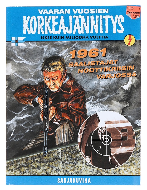 1961 : saalistajat noottikriisin varjossa / pirrostyö: Samson ; tarina: Jarkko Sipilä ja Jouni Mölsä ; ... toimitus: Asko Alanen - Samson - Sarjakuvat - 10105516491 - 0