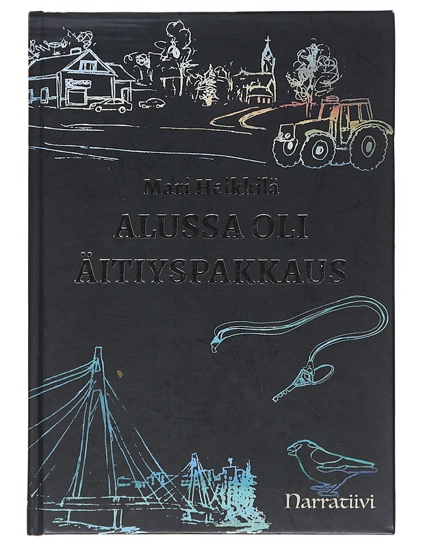 Alussa oli äitiyspakkaus - Mari Heikkilä - Elämäkerrat ja muistelmat - 10105516502 - 0