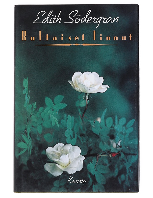 Kultaiset linnut - Edith Södergran - Runot ja näytelmät - 10105516516 - 0