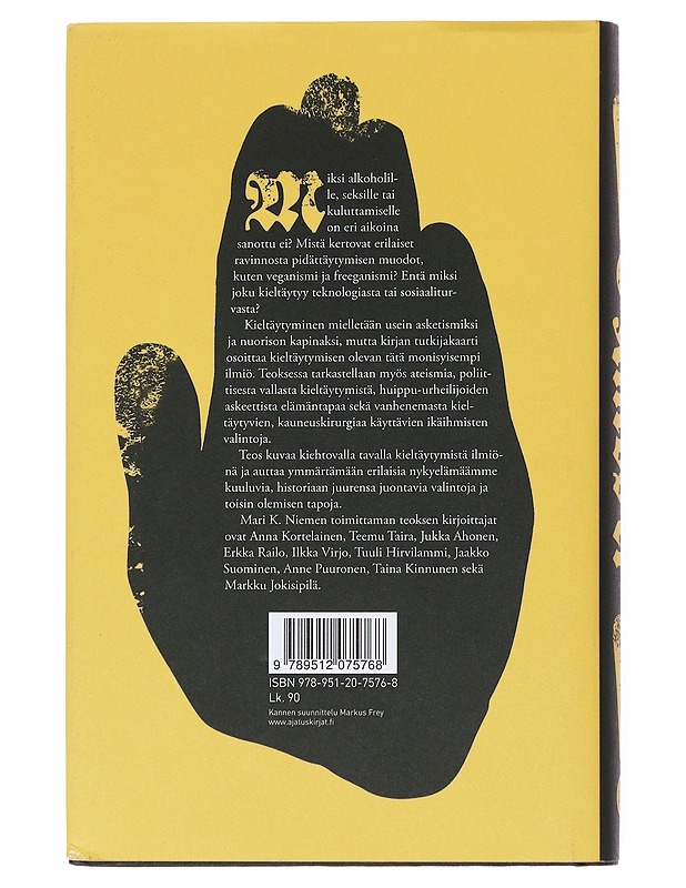 Kiitos ei! : kieltäytymisen kulttuurihistoriaa - Kinnunen, Taina - Historiakirjat - 10105516534 - 1