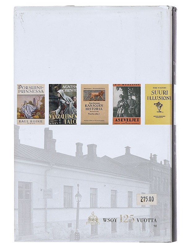 Werner Söderström osakeyhtiö 1878-1939 : Piispankadulta Bulevardille - Kai Häggman - Historiakirjat - 10105516541 - 1