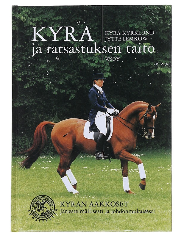 Kyra ja ratsastuksen taito - Kyrklund, Kyra - Tietokirjat ja oppaat - 10105516549 - 0