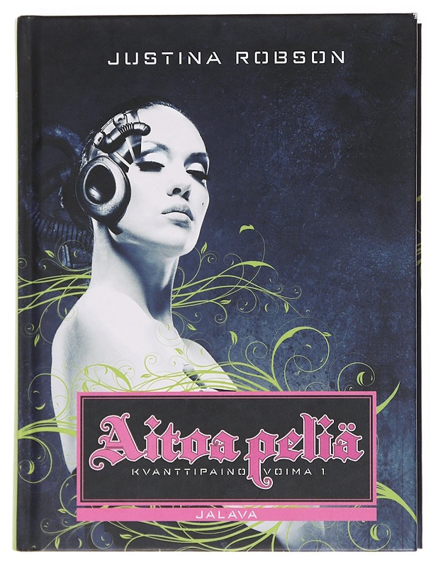 Kvanttipainovoima 1 : Aitoa peliä - Robson, Justina - Romaanit ja novellit - 10105516571 - 0