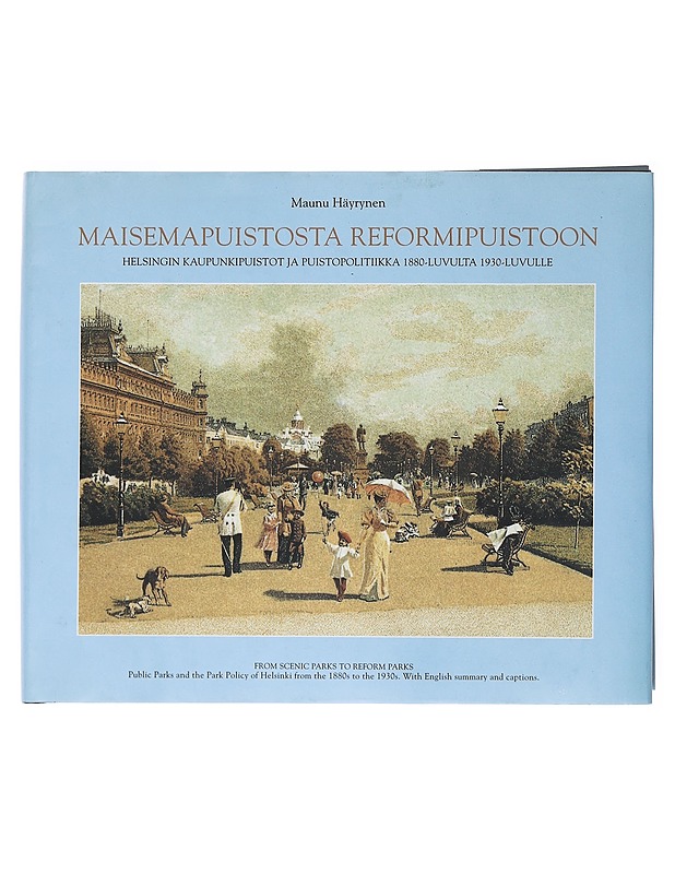 Maisemapuistosta reformipuistoon - Häyrynen, Maunu - Kirja lahjaksi - 10105516598 - 0