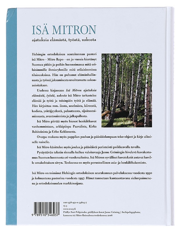 Isä Mitron ajatuksia elämästä, työstä, uskosta - Repo, Mitro - Tietokirjat ja oppaat - 10105516613 - 1