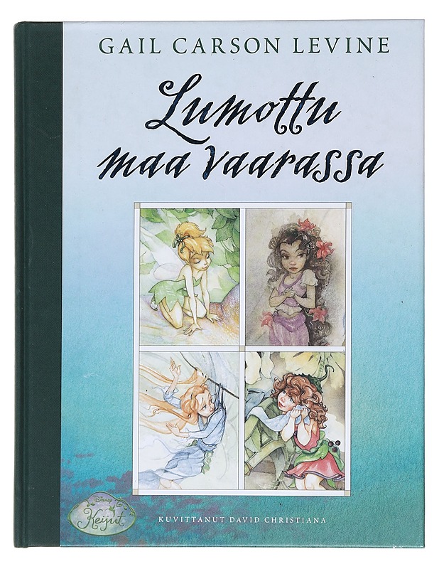 Lumottu maa vaarassa - Levine, Gail Carson - Lastenkirjat - 10105516624 - 0