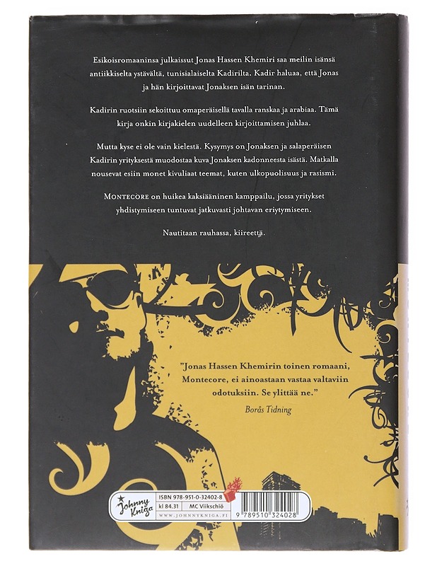 Montecore: uniikki tiikeri - Khemiri, Jonas Hassen - Romaanit ja novellit - 10105516628 - 1