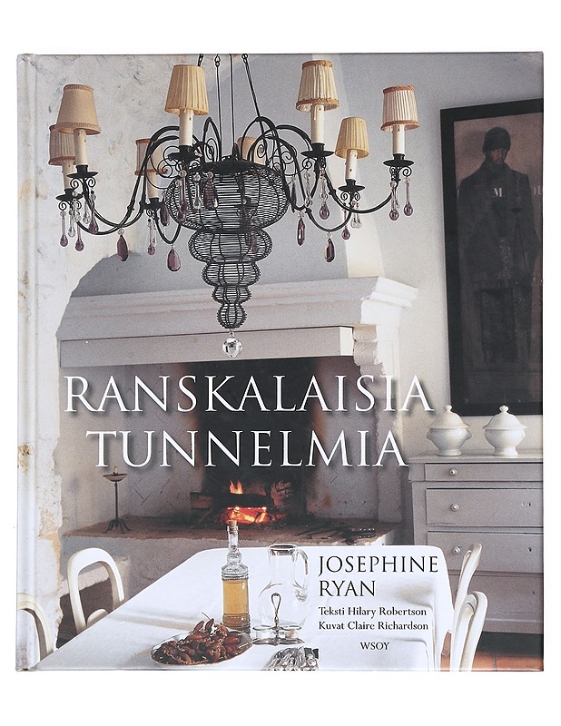 Ranskalaisia tunnelmia - Ryan, Josephine - Tietokirjat ja oppaat - 10105516638 - 0