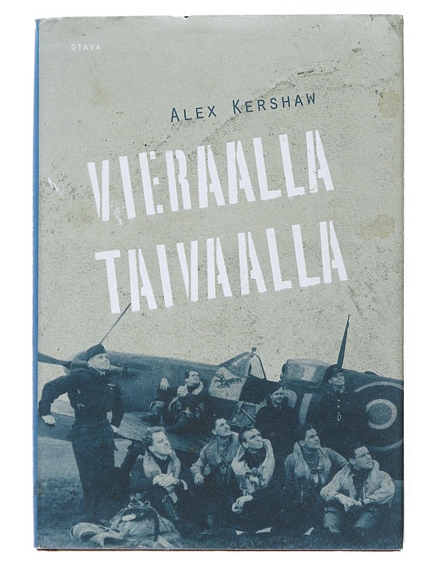 Vieraalla taivaalla - Kershaw, Alex - Historiakirjat - 10105516645 - 0