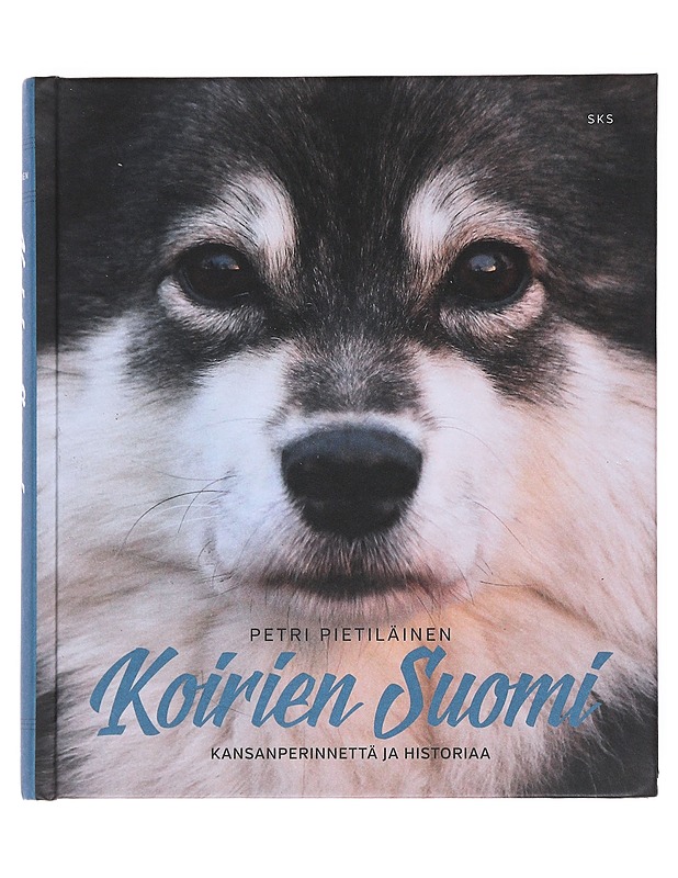 Koirien Suomi : kansanperinnettä ja historiaa - Petri Pietiläinen - Historiakirjat - 10105516649 - 0
