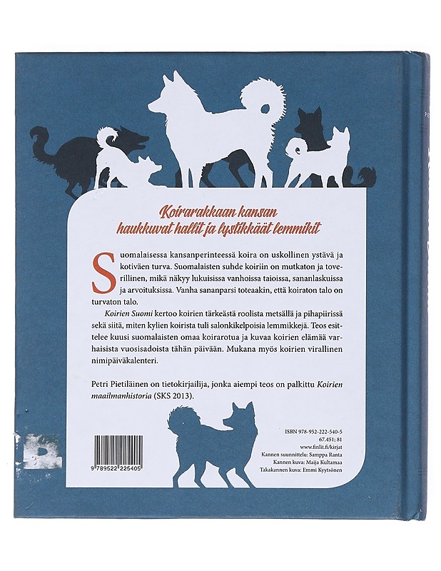 Koirien Suomi : kansanperinnettä ja historiaa - Petri Pietiläinen - Historiakirjat - 10105516649 - 1