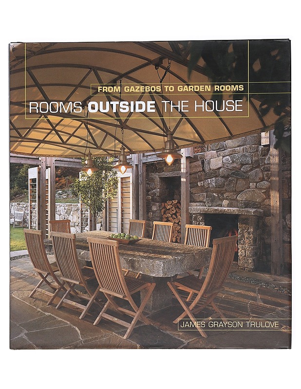 Rooms Outside the House - Trulove, James Grayson - Tietokirjat ja oppaat - 10105516650 - 0