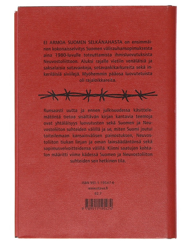 Ei armoa Suomen selkänahasta : ihmisluovutukset Neuvostoliittoon 1944-1981 - Pekkarinen, Jussi - Historiakirjat - 10105516659 - 1