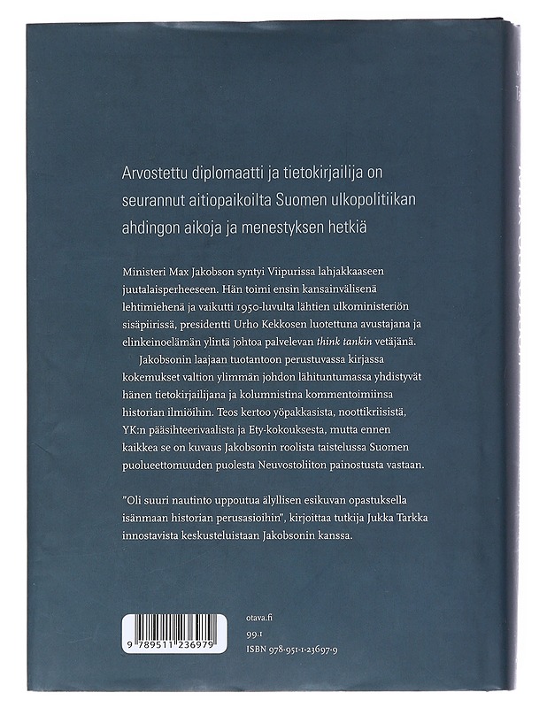 Max Jakobson : kylmän sodan diplomaatti - Jukka Tarkka - Historiakirjat - 10105516689 - 1