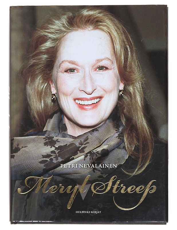 Meryl Streep - Petri Nevalainen - Elämäkerrat ja muistelmat - 10105516693 - 0