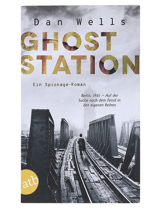 Ghost Station - Wells , Dan  - Jännitys ja dekkarit - 10105516698 - 0