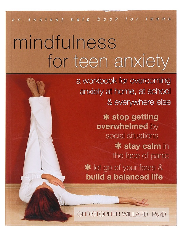 Mindfulness for teen anxiety - Christopher Willard - Tietokirjat ja oppaat - 10105516724 - 0