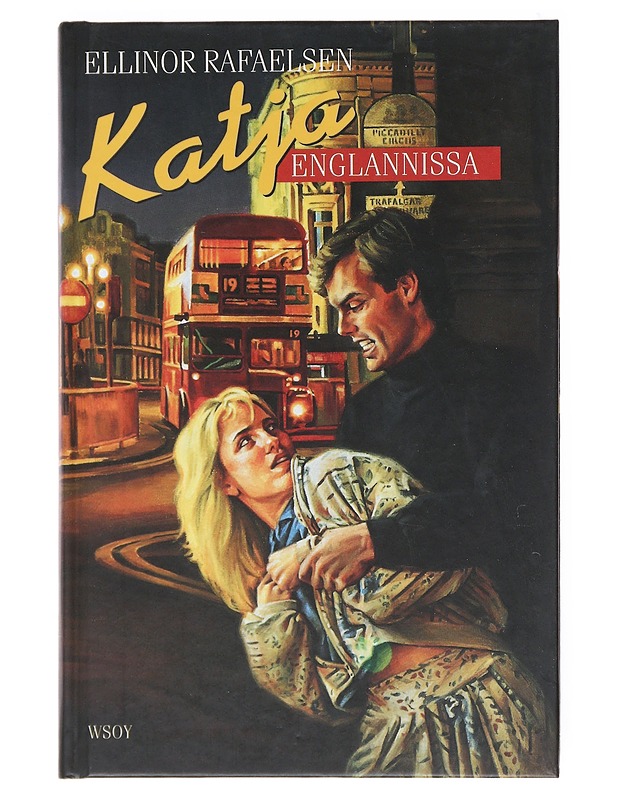 Katja Englannissa - Rafaelsen, Ellinor - Romaanit ja novellit - 10105516745 - 0
