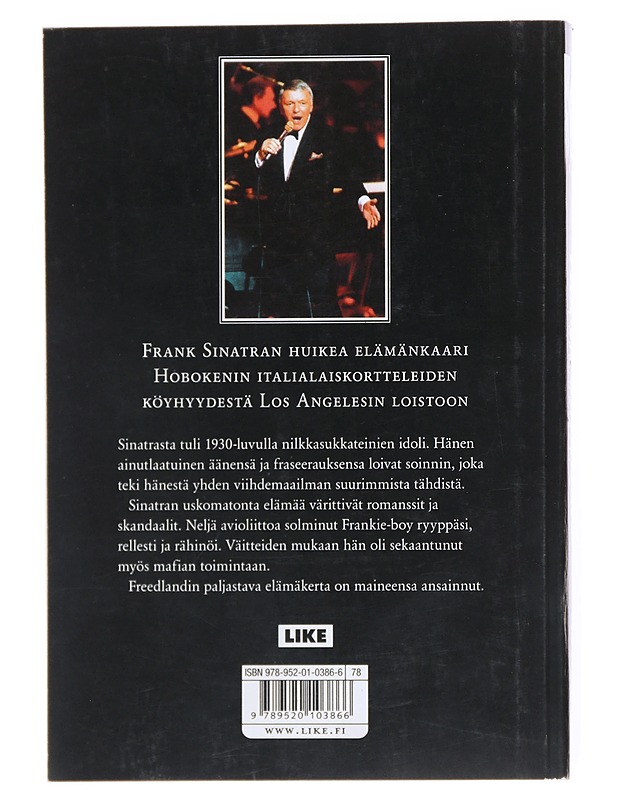 Frank Sinatra : loppuun asti - Freedland, Michael - Elämäkerrat ja muistelmat - 10105516753 - 1