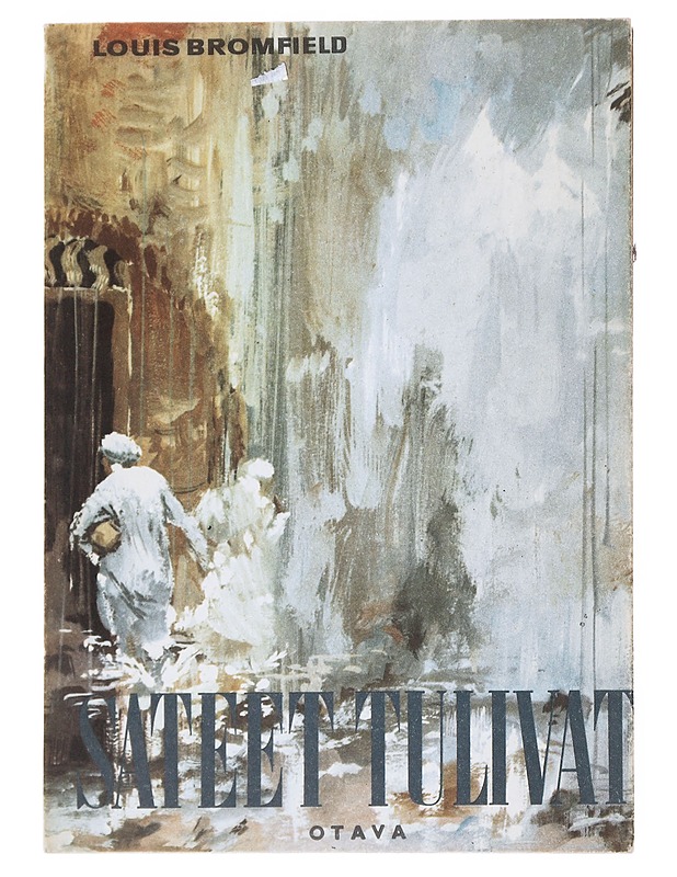 Sateet tulivat - Bromfield , Louis - Romaanit ja novellit - 10105516767 - 0