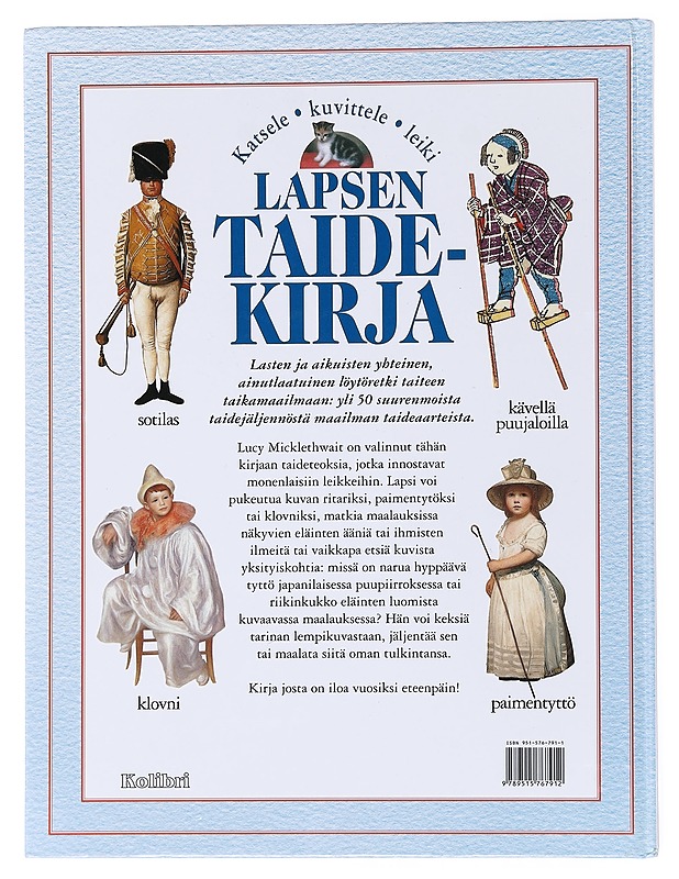 Lapsen taidekirja : katsele, kuvittele, leiki - Micklethwait, Lucy - Tietokirjat ja oppaat - 10105516784 - 1