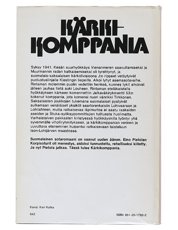 Kärkikomppania : sotaromaani - Eino Pietola - Romaanit ja novellit - 10105516785 - 1