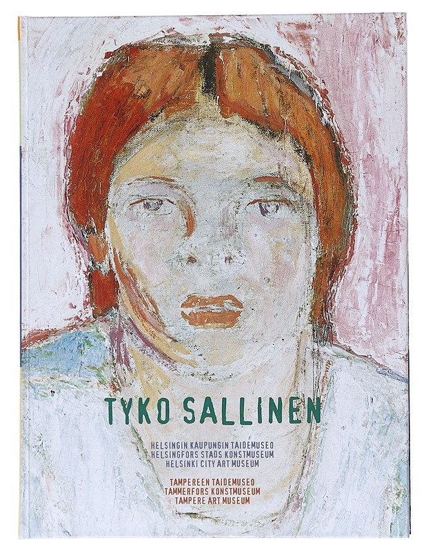 Tyko Sallinen 12.5.-29.8.1999 Helsingin kaupungin taidemuseo - Taide- ja kulttuurikirjat - 10105516811 - 0