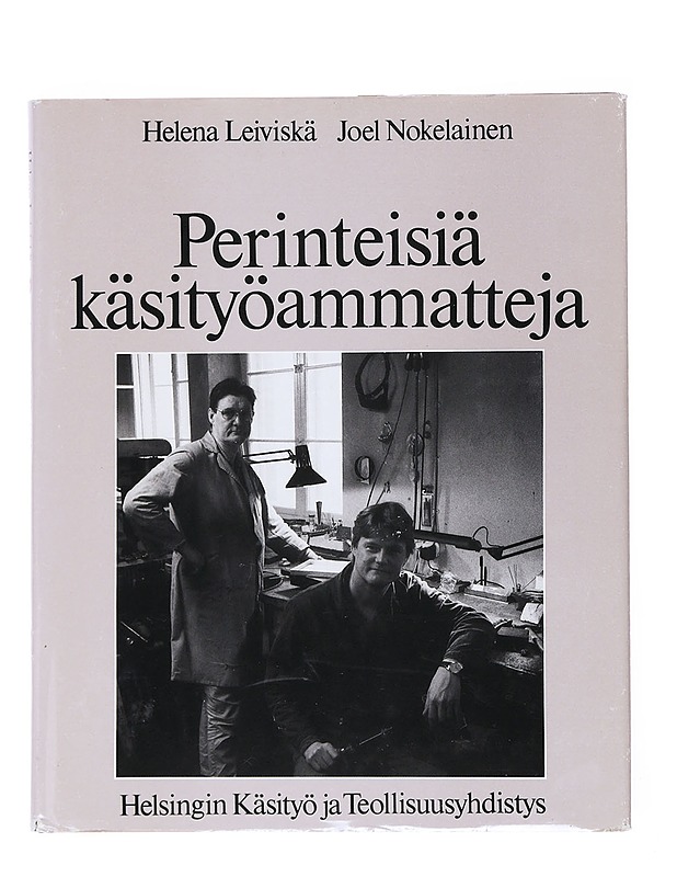 Perinteisiä käsityöammatteja 2 - Leiviskä, Helena - Historiakirjat - 10105516820 - 0