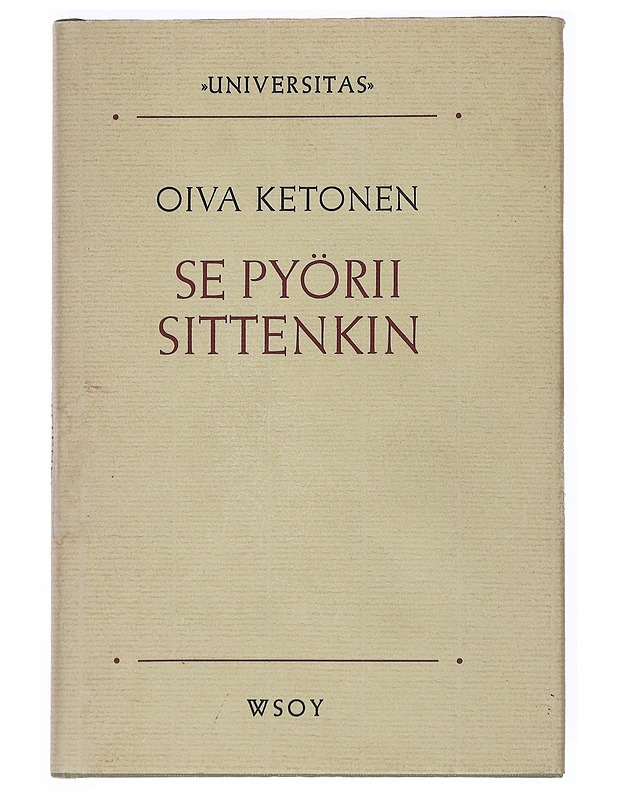 Se pyörii sittenkin : tieteenfilosofian peruskysymyksiä - Oiva Ketonen - Historiakirjat - 10105516822 - 0