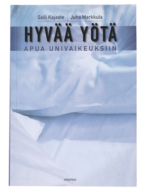 Hyvää yötä : apua univaikeuksiin - Kajaste, Soili - Tietokirjat ja oppaat - 10105516828 - 0