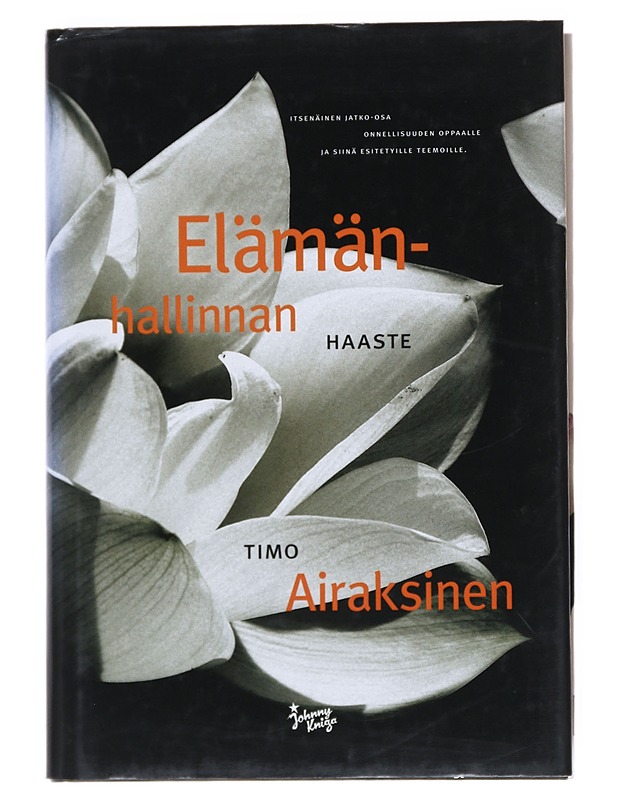 Elämänhallinnan haaste - Timo Airaksinen - Tietokirjat ja oppaat - 10105516833 - 0