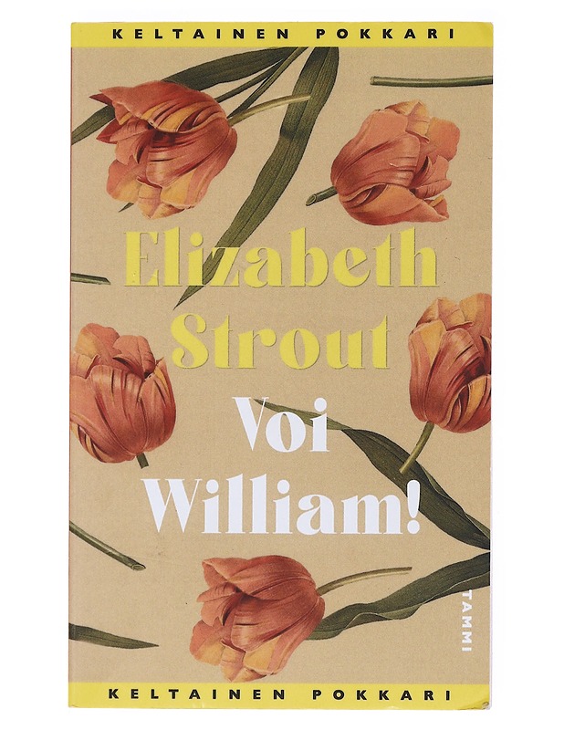 Voi William! - Strout, Elizabeth - Romaanit ja novellit - 10105516853 - 0