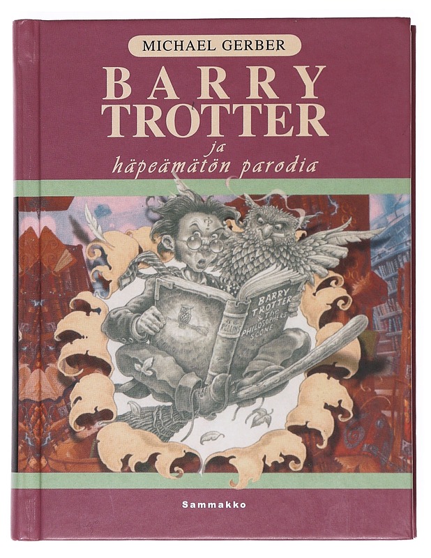 Barry Trotter ja häpeämätön parodia - Gerber, Michael - Nuorten kirjat - 10105516877 - 0