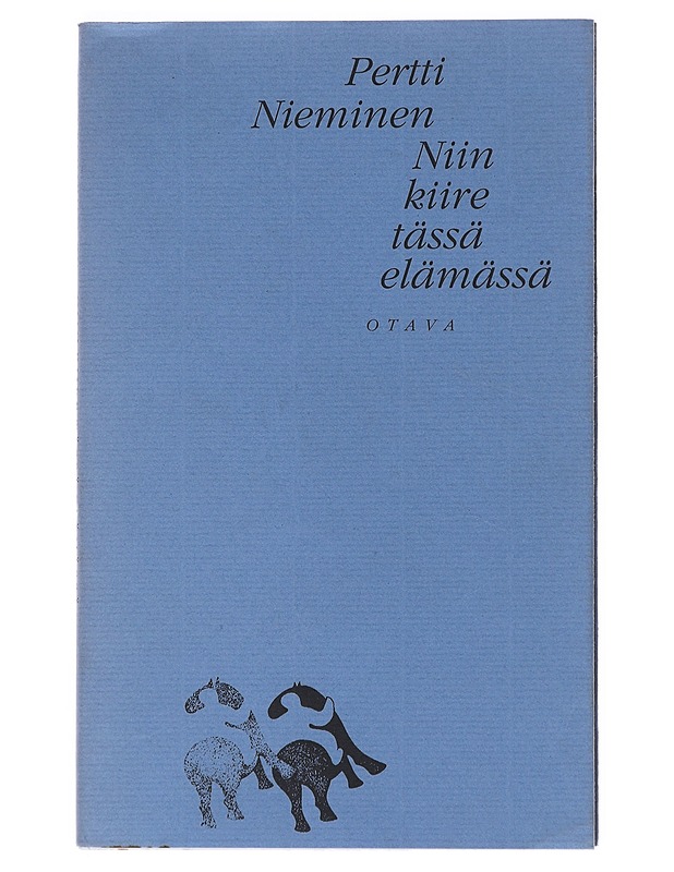 Niin kiire tässä elämässä - Pertti Nieminen - Runot ja näytelmät - 10105516896 - 0