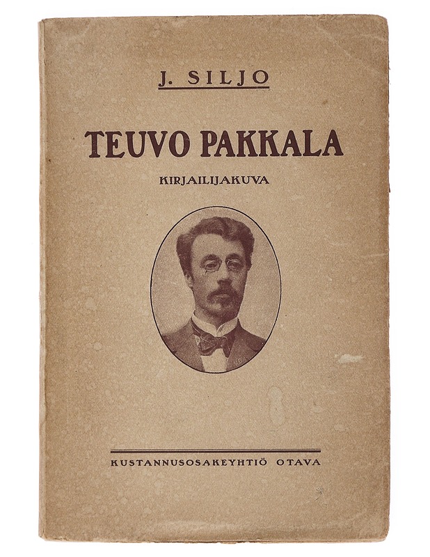 Teuvo Pakkala : kirjailijakuva- J. Siljo - Elämäkerrat ja muistelmat - 10105516907 - 0