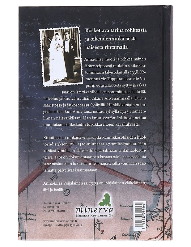 Nainen rintamalla : sota sotilaskotisisaren silmin - Anna-Liisa Veijalainen - Elämäkerrat ja muistelmat - 10105517033 - 1